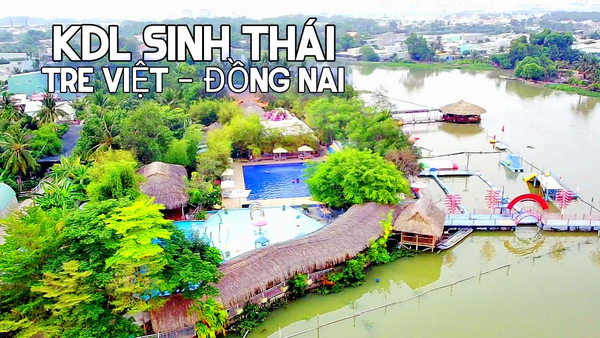 Làng du lịch sinh thái Tre Việt Đồng Nai 